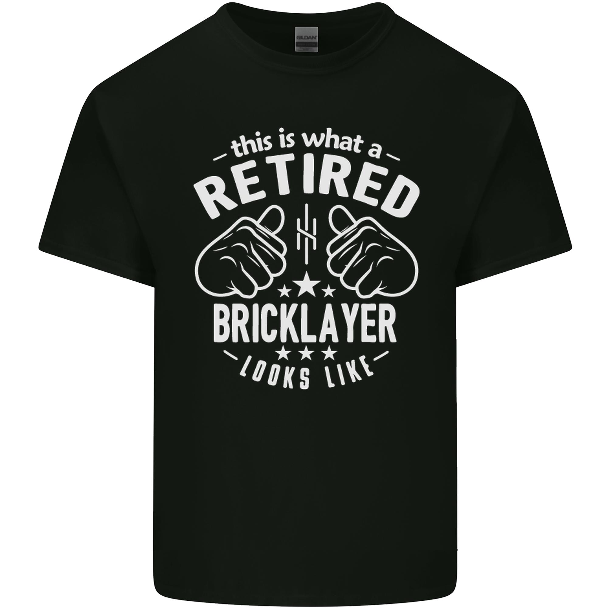 A Retired Bricklayer Looks Like Mens Light Cotton T-Shirt S