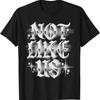 Not Like Us Gothic Streetwear T Shirt