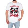 Funny Raccoon Mens T-Shirt To Me You Are Trash Cute Animal Lover Gift