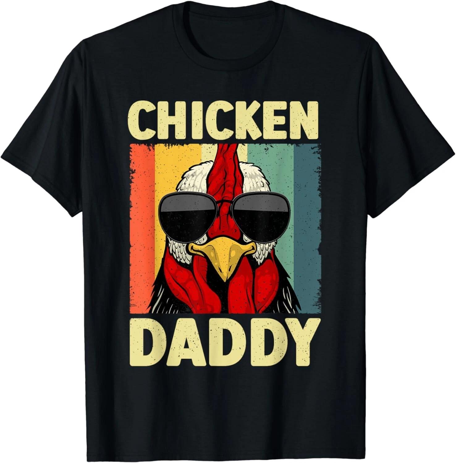 Funny Chicken Daddy Design For Dad Men Farmer Chicken Lover Gift Unisex T-Shirt XL