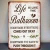 Humorous 'Life Is Like the Bathroom' Metal Sign - Vintage-Style Wall Decor, Rustic Iron Plaque with Leaf Accents for Home Decor