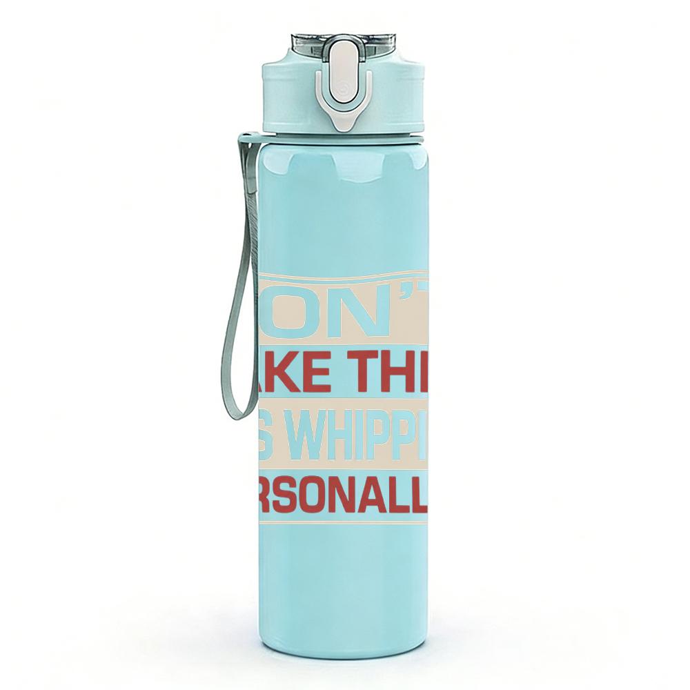 1PC Don't take this personally text print 750ml colorful plastic sports water bottle leakproof pop up lid with straw for outdoor work home use