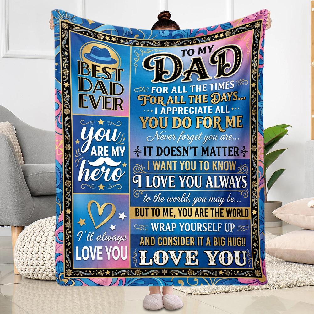 Love Letter To Dad Flannel Blanket-Soft and Suitable for Sofas,Beds,Offices,Travel,All Seasons,Great Gift for Holidays and Birthdays.