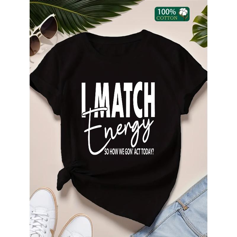 Women I MATCH ENERGY Print T-Shirt Casual Versatile Commuting Leisure Fashion Top