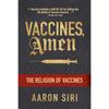 Vaccins Amen La Religion des Vaccins Broché par Aaron Siri UKN1660