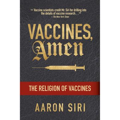Vaccines  Amen The Religion of Vaccines Paperback by Aaron Siri UKN1660