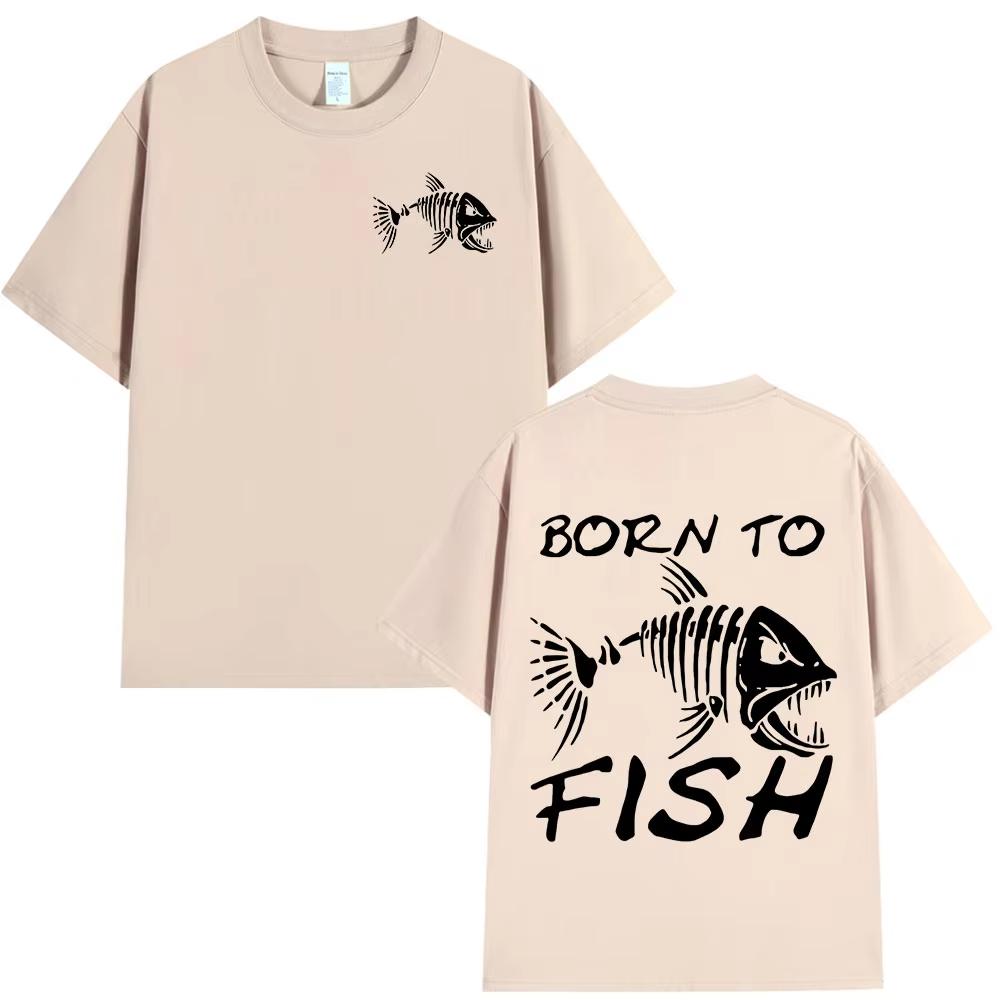 Born To Fish Funny Fisherman T-shirts Humor Fishing Lover Short Sleeve T Shirts Casual Summer Men's Women Cotton T-shirts