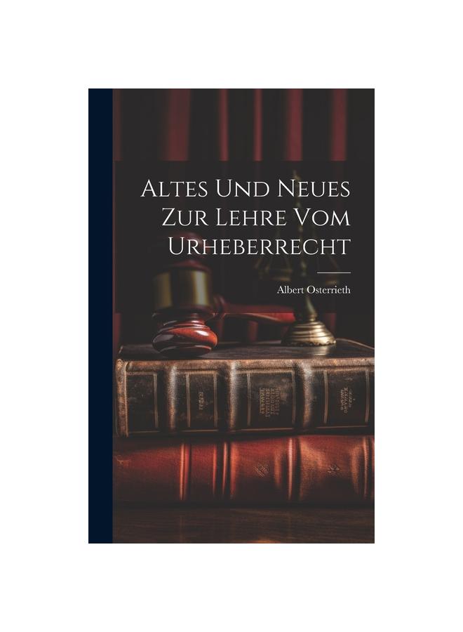 Buch Altes Und Neues Zur Lehre Vom Urheberrecht