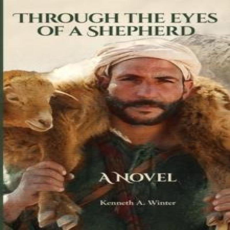 Through the Eyes of a Shepherd by Kenneth Winter Paperback Book 9781732867093