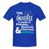 Wissenschaft Geschenk Universum Bestehend Aus Protonen Neutronen Moronen T Shirts Grafik Y2k Idee Baumwolle Unisex Wounisex Tshirt Kleidung