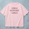 Girls Support Girls Shirt, Feminist Graphic Tee, Women Empowerment Gift for Her, Best Friend Birthday