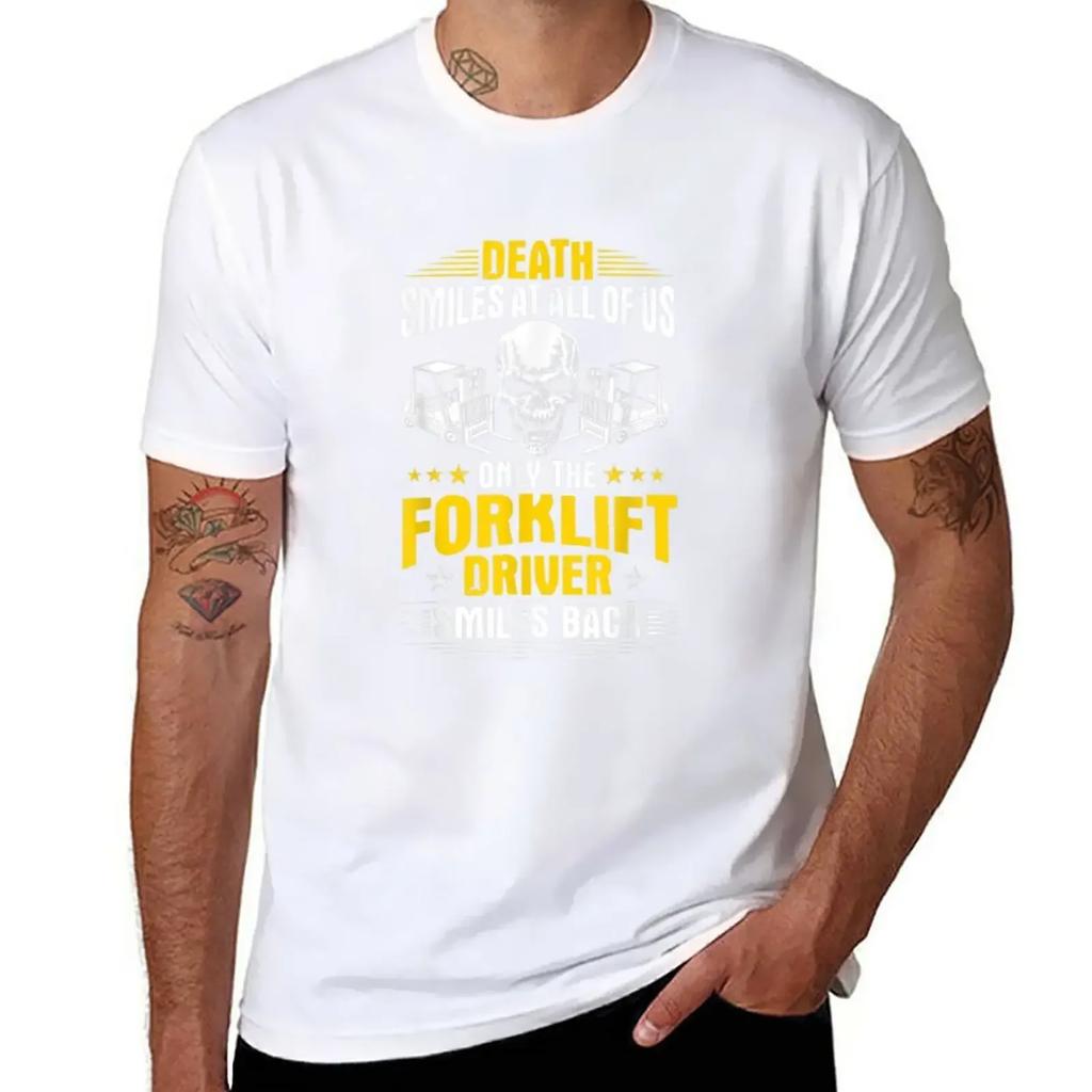 Forklift Operator Death Smiles At All Of Us Forklift Driver T-Shirt kawaii clothes anime clothes plus size tops t shirts for men