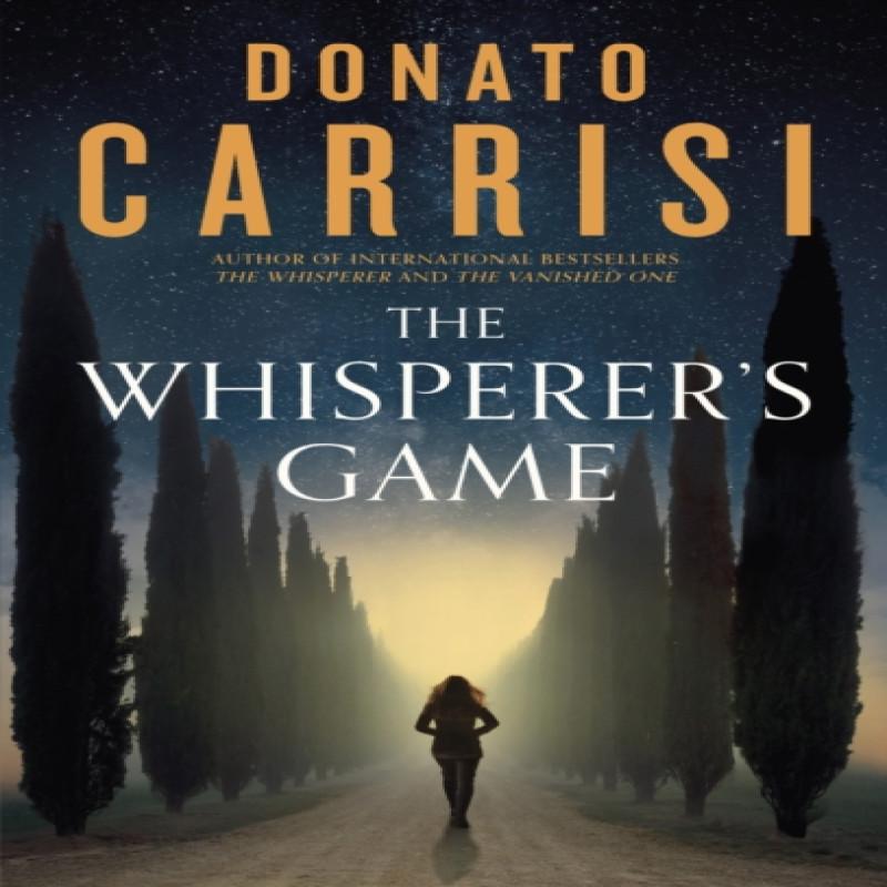 The Whisperers Game by Donato Carrisi Paperback Book 9780349144887