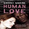 Human Love by Andrei Makine Paperback Book 9780340936788