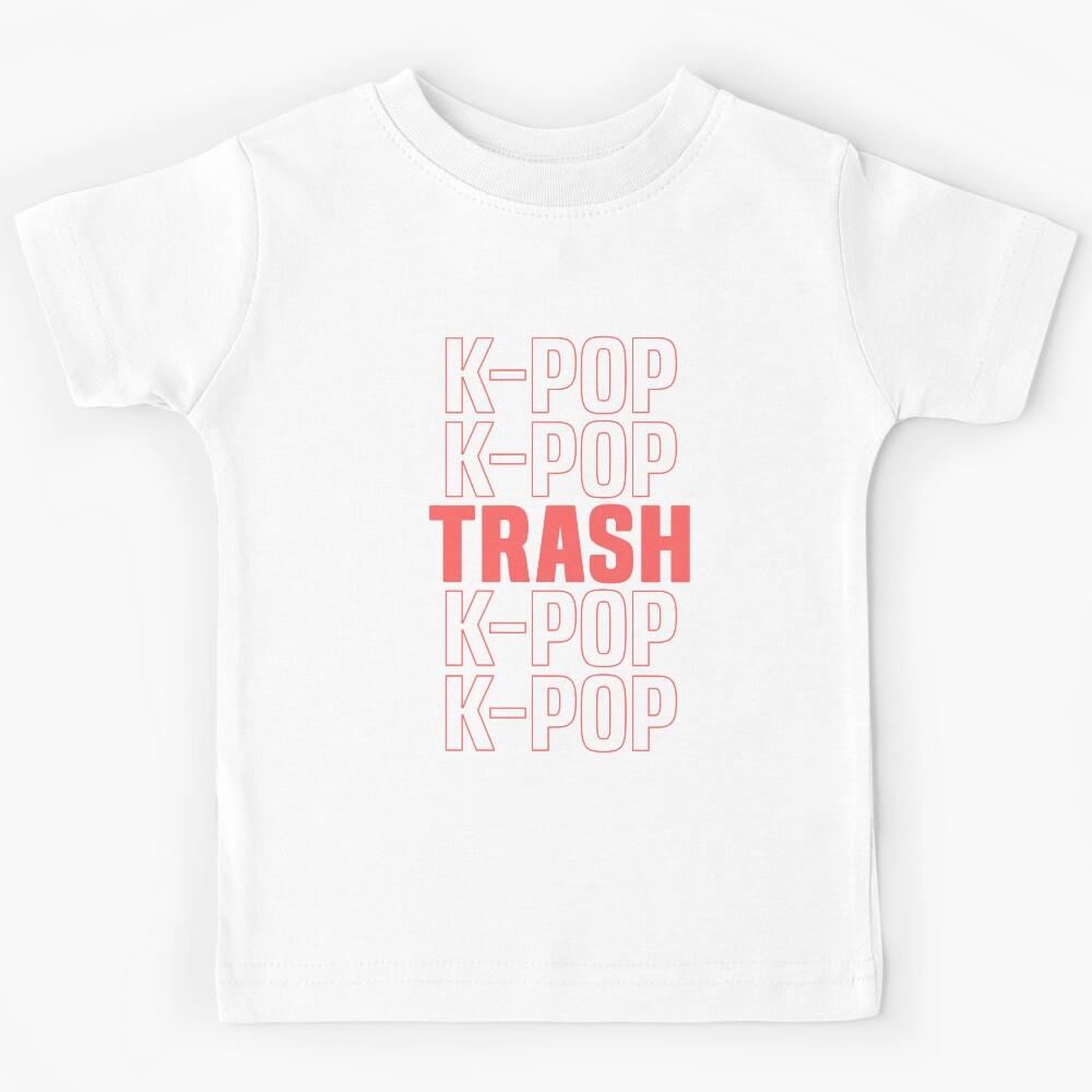 K-Pop Trash - Kawaii K-Pop Shirt Korean Music Gift Kids T-Shirt 120