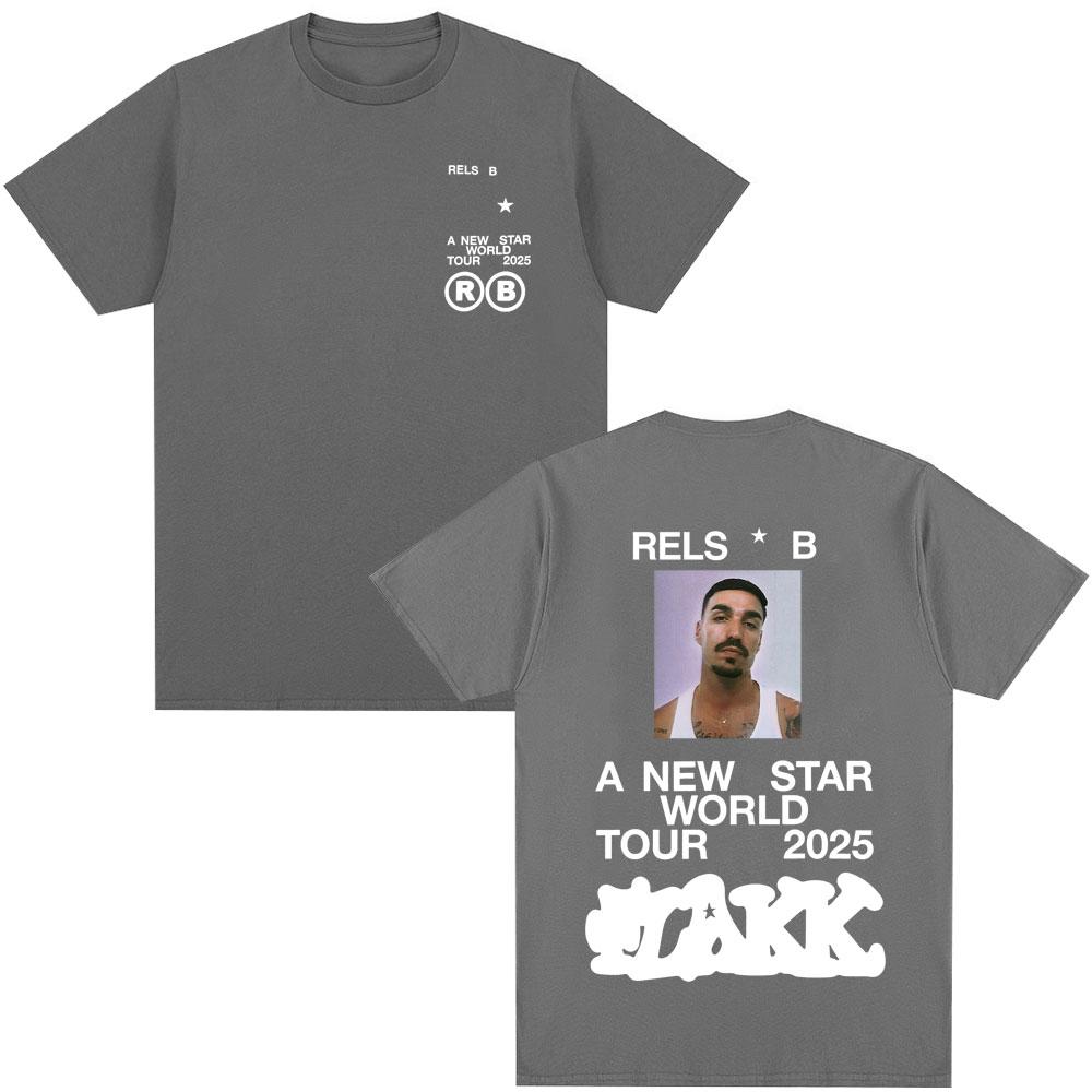 Rapper Rels B A New Star World Tour 2025 TShirt Unisexs Unisex Clothing Hip Hop TShirts Cotton Harajuku Cozy T Shirts Streetwear