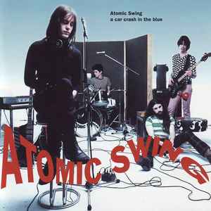 

CD ATOMIC SWING - A Car Crash In The Blue 5178302 Polydor 1993 Europe Rock Used