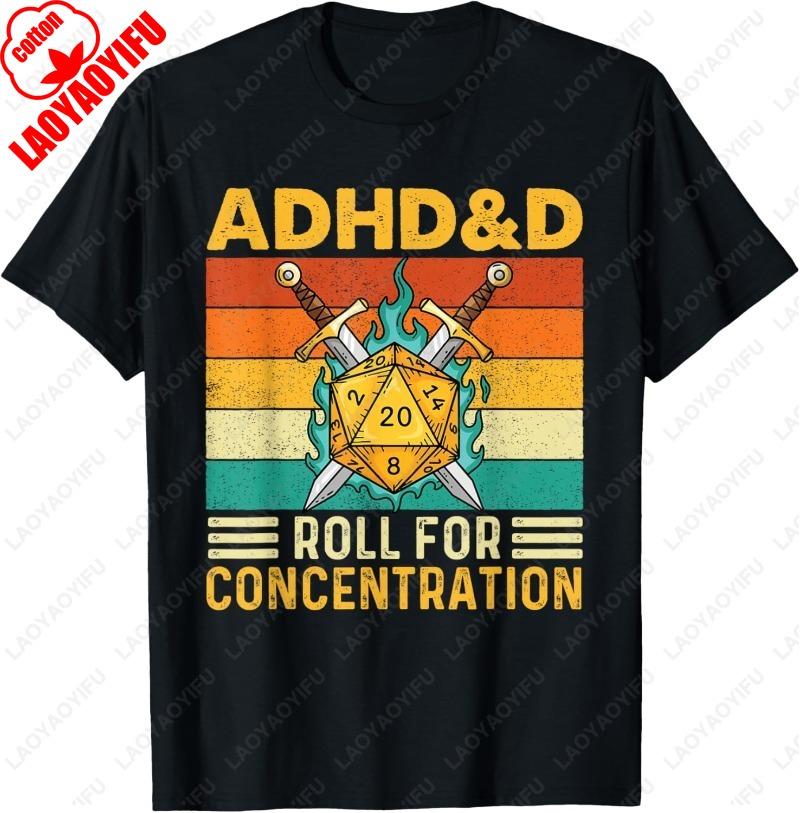 ADHDD Roll For Concentration RPG Tabletop Games Unisex Adult Cotton TShirt Creative Trend Oneck Printed Tops Unisex Camisetas