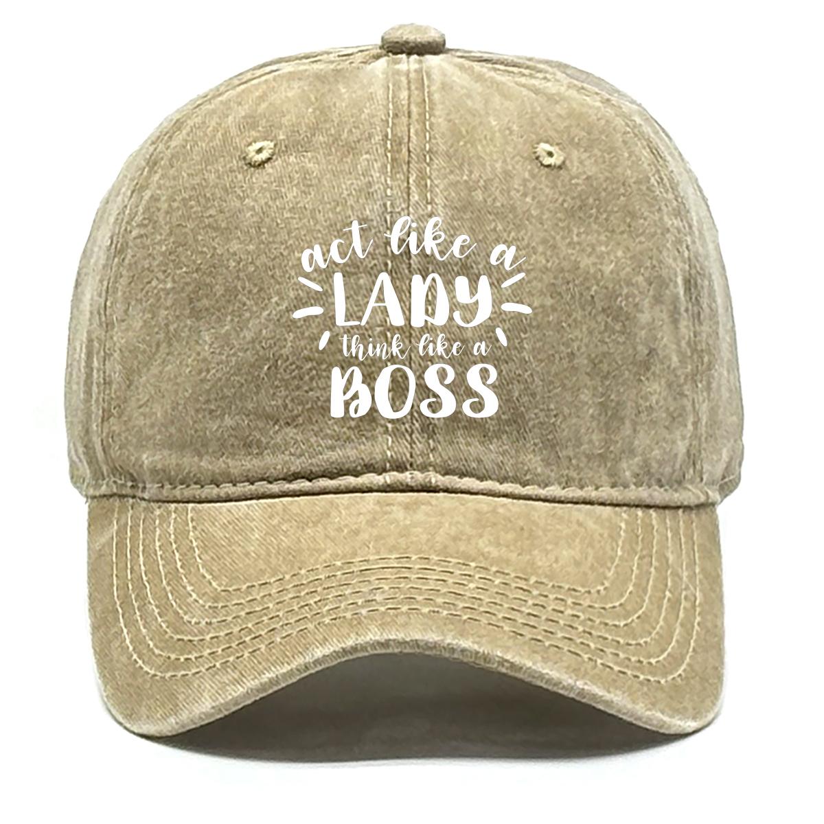 

act like a lady think like a boss Print Adjustable Baseball Cap, Sports Hat Slouchy Non-Stretch Fabric Lightweight Vintage Snapback Baseball Hat as the picture хаки