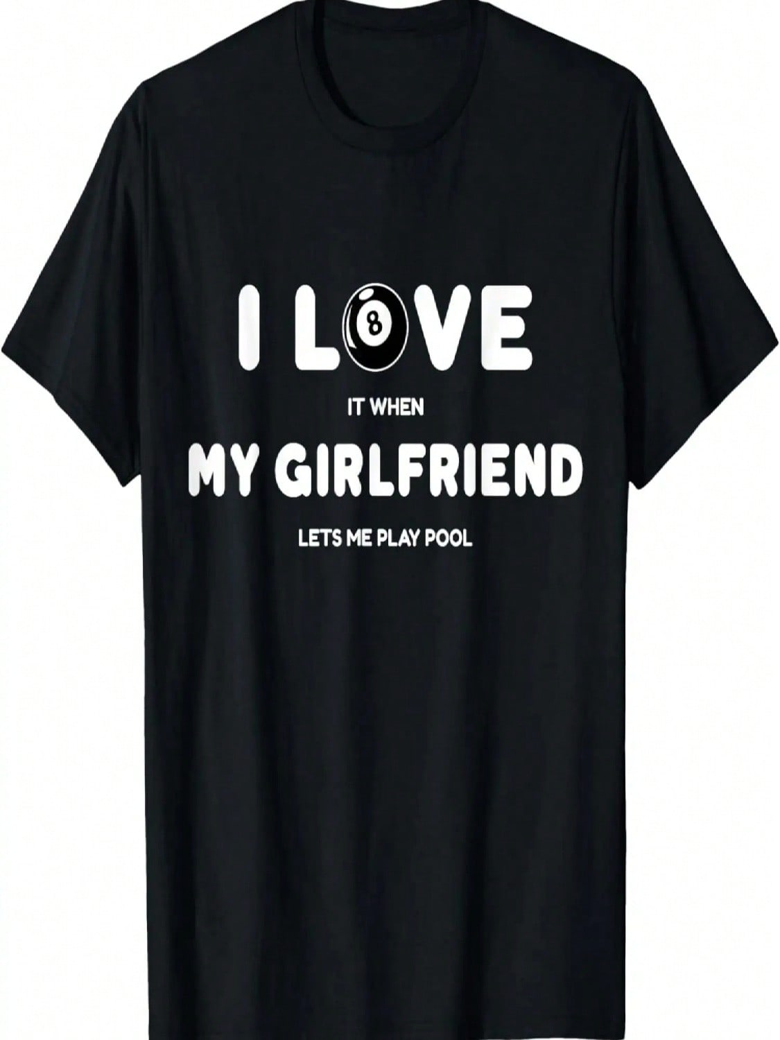 I Love It When My Girlfriend Lets Me Play Pool Funny Pool T-Shirt S разноцветный