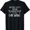T-shirt tendance, vous avez vos billets pour le spectacle du pistolet