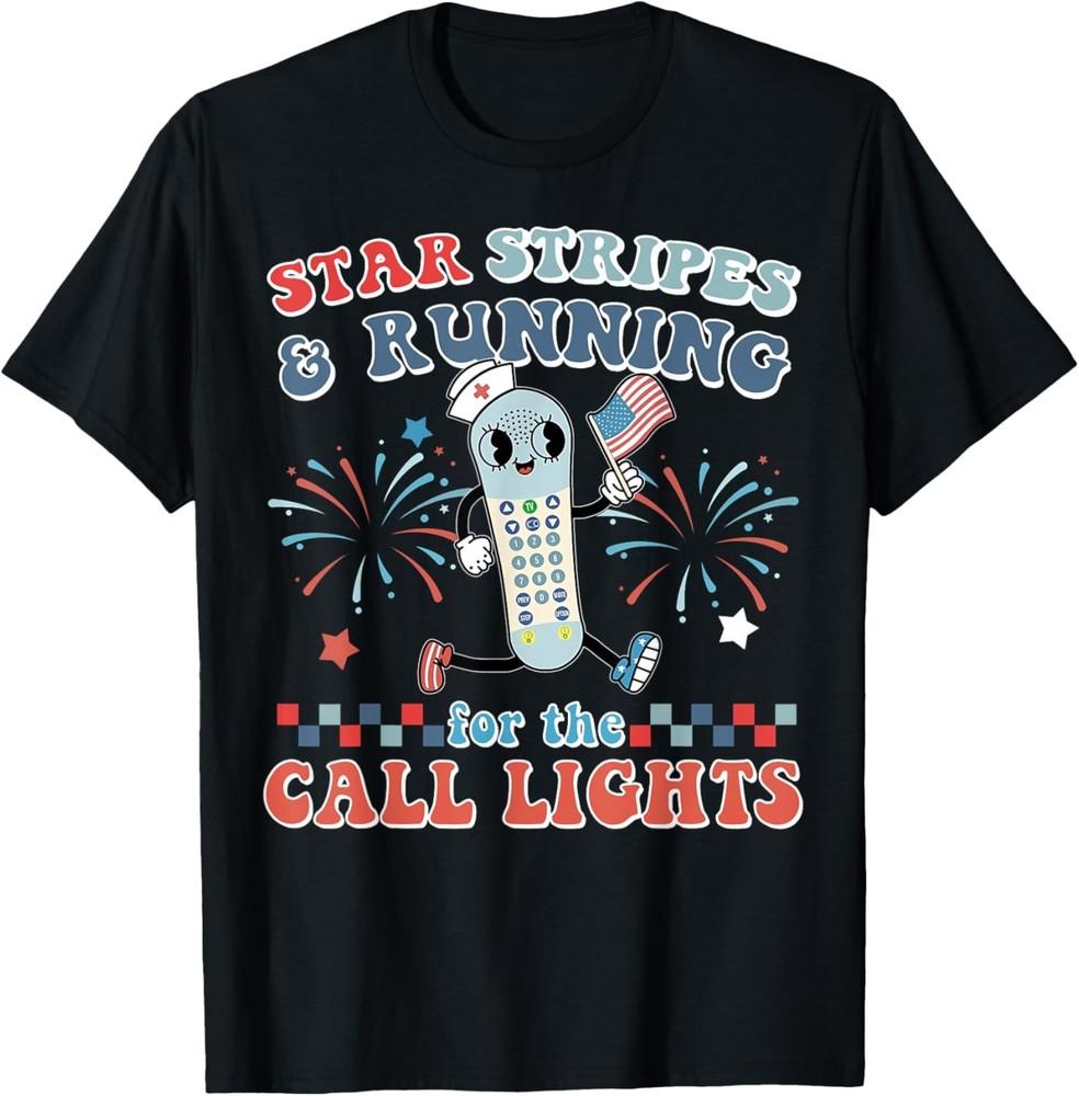 Stars And Stripes Running For Call Lights 4th Of July Nurse T-Shirt Unisex T-Shirt XXXXL