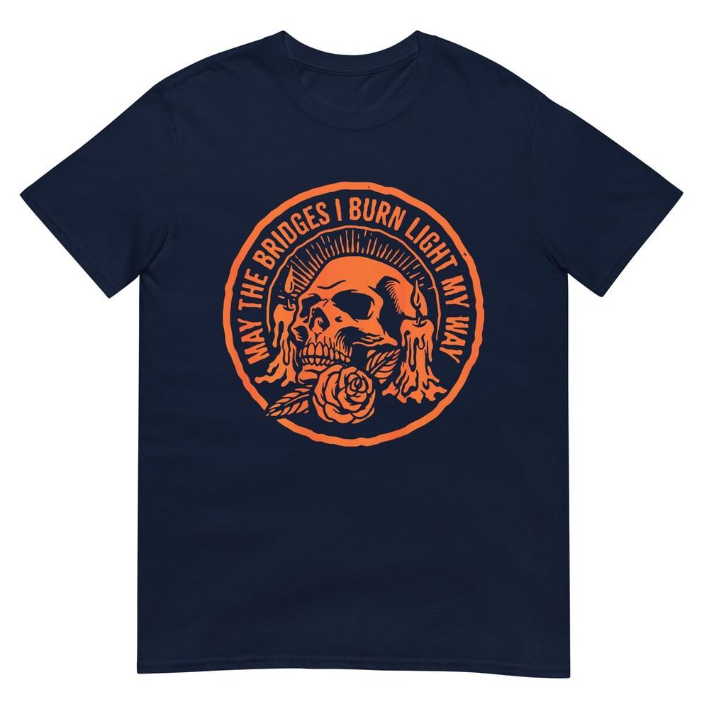 May The Bridges I Burn Light My Way Skull Gothic On Back Tshirt S