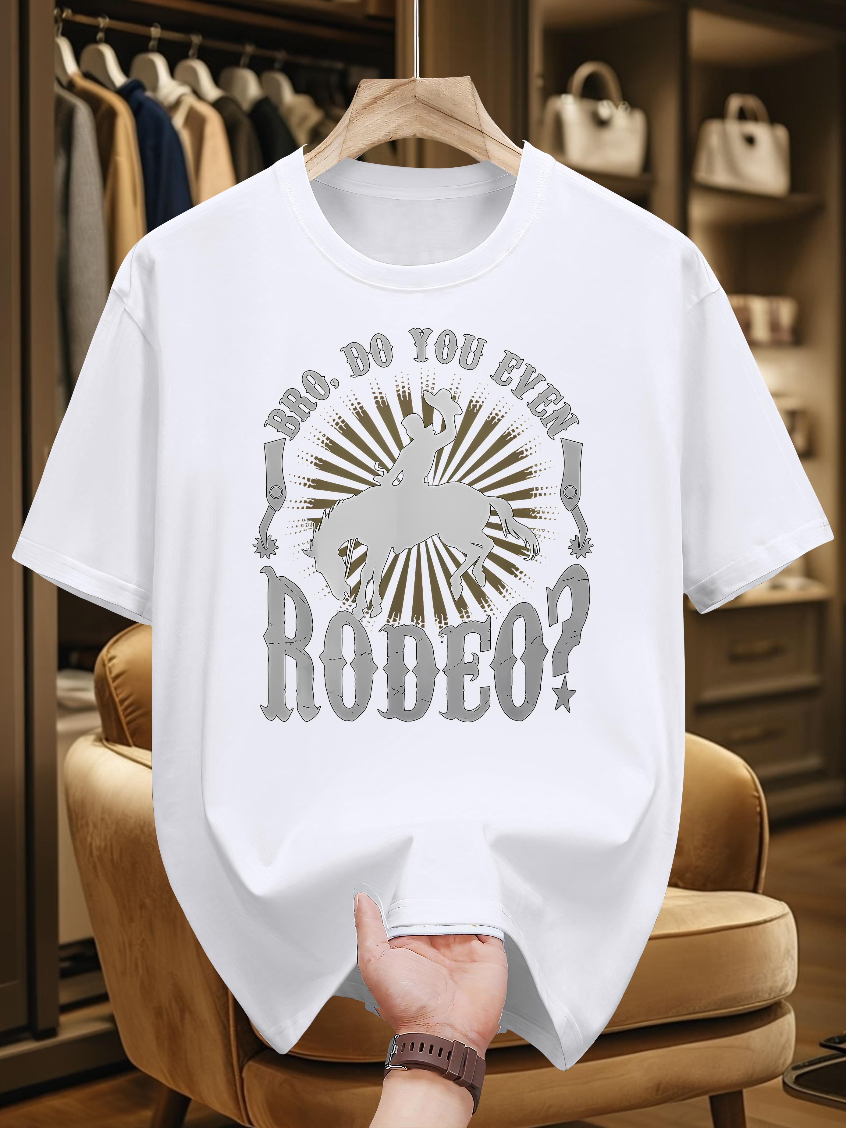 [Everyday Comfort] Casual Cotton T-shirt with  Do You Even Rodeo?  Graphic Print - 100% Cotton XXXXL