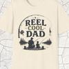 Reel Cool Dad Shirt, Fishing Dad Shirt, Father Son Fishing Tee, T Shirt Gift for Dad Fisherman, Fathers Day Fishing Shirt