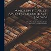 Ancient Tales and Folklore of Japan by MoNoYuki MoNoYuki Hardback Book 9781016418980