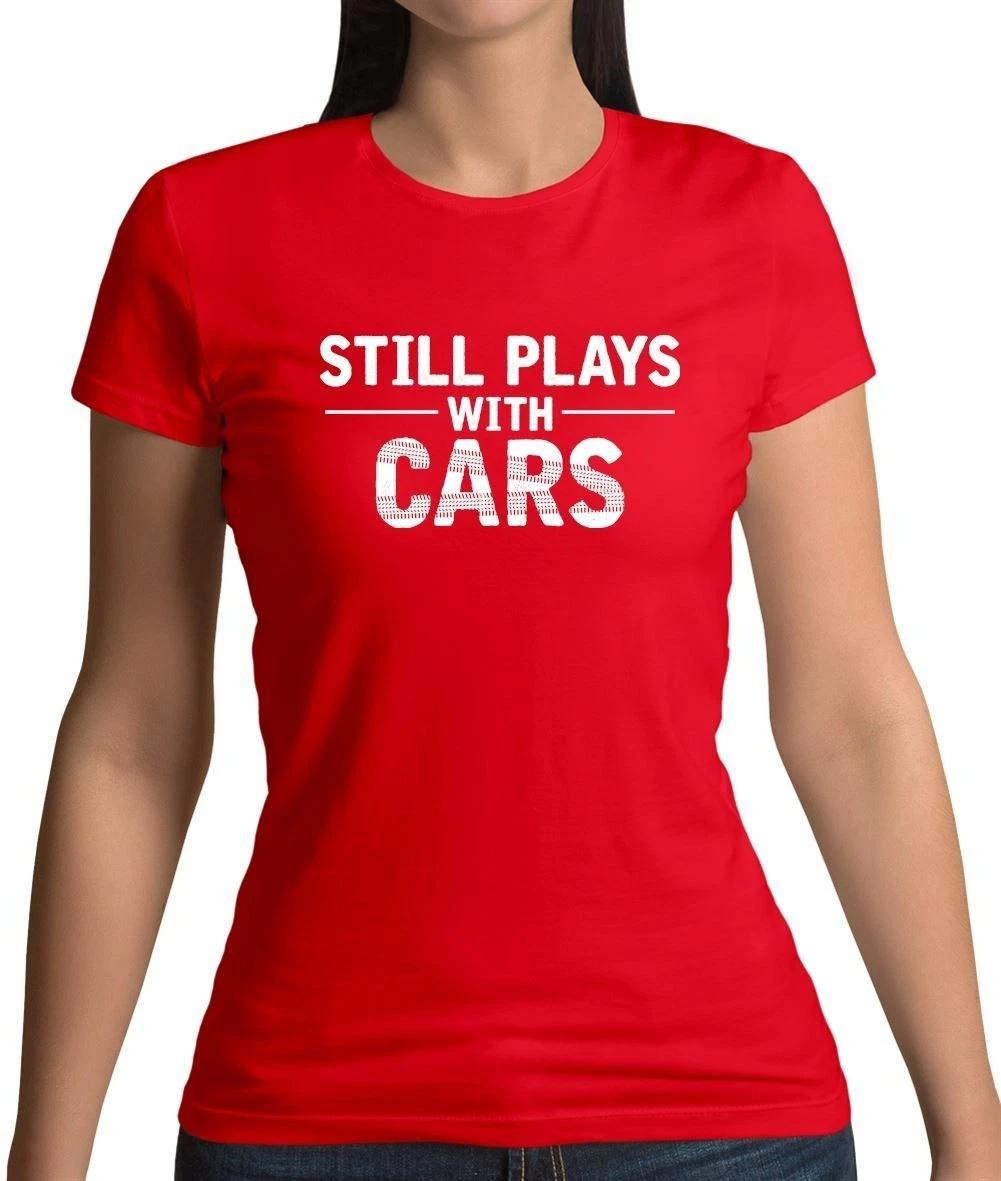 Still Plays With Cars - s T-Shirt - Car Funny Toy Toys Love Kids 160