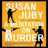 A Meditation On Murder by Susan Juby Paperback Book 9781443469524