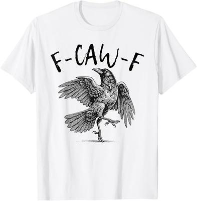 Black Crow, F-Caw-F Funny Black Bird T-Shirt