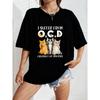 Crewneck T Shirt White I Suffer From Ocd Obsessive Cat Disorder With Cute Cats Print Casual Everyday Wear For Women