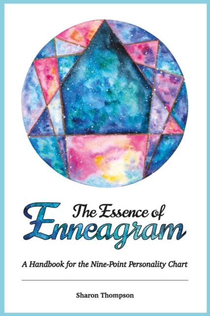 The The Essence of Enneagram : A Handbook for the Nine-Point Personality Chart Book