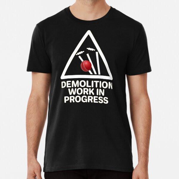 

Demolition Work In Progress Premium T-Shirt S to 5XL Made in the AU/USA T-Shirt XL