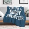 New Time for a ghost adventure Throw Blanket Blankets For Baby Heavy Kid'S halloween Blankets