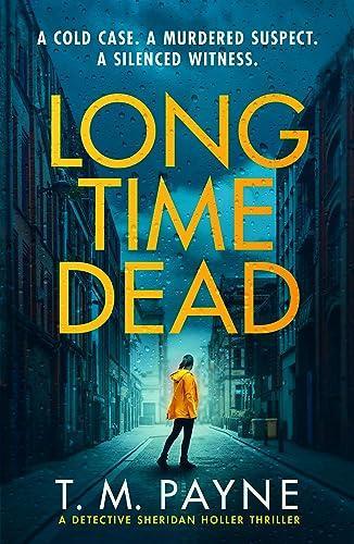 Long Time Dead by T. M. Payne Paperback Book 9781662511301
