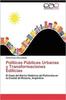 Buch Politicas Publicas Urbanas Y Transformaciones Edilicias