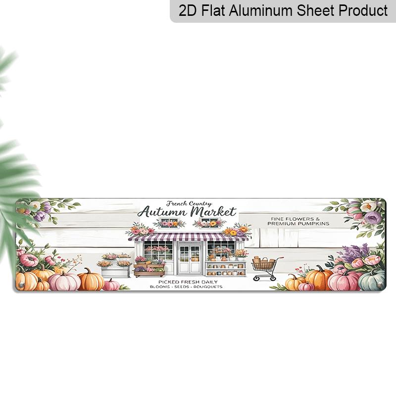 

2D Flat, Vintage French Country Autumn Market Metal Sign - Rustic Cottage Wall Decor Featuring Floral and Pumpkin Designs, Measuring 4X16 Inches 40cm x 10cm