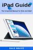Kniha iPad Guide : The Simplified Manual for Kids and Adult