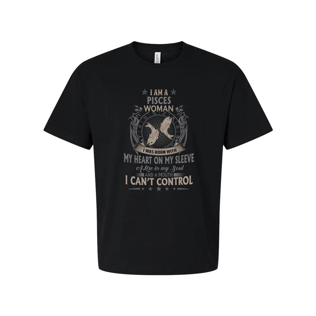 Pisces Zodiac Unisex T Shirt With Quote I Am A Pisces Woman I Was Born With My H
