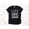Life Is Too Short To Bet The Under Funny Sports Betting T Shirt Gambling Gambler Casual Vintage Washed Stretched Graphic