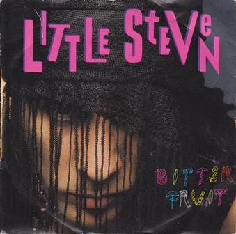 7inch Record LITTLE STEVEN - Bitter Fruit MT21 Manhattan Recor 1987 UK Rock Used