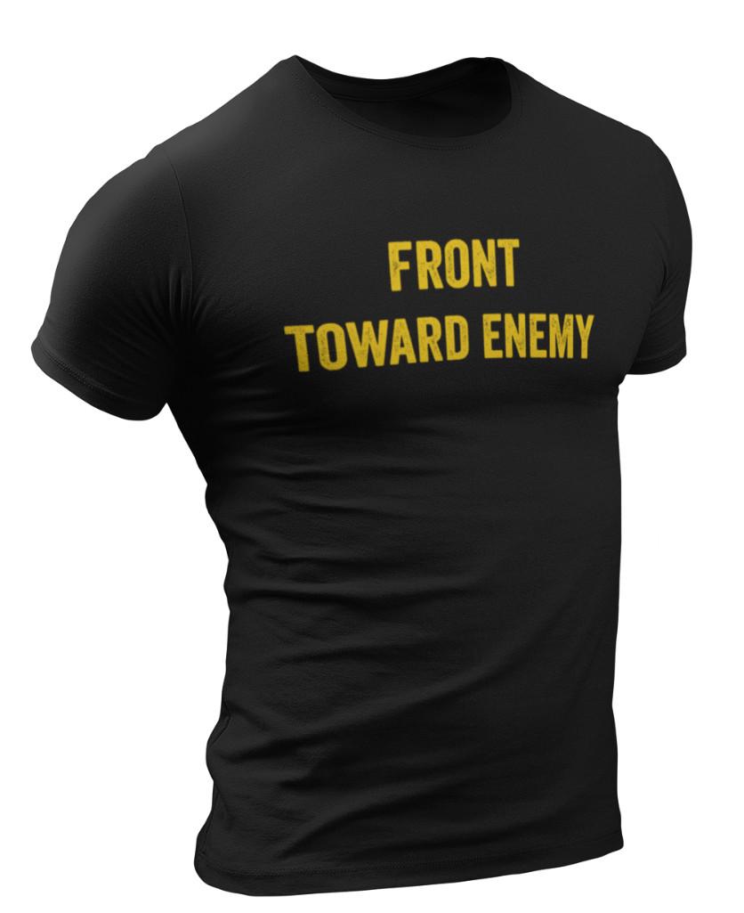 Front Toward Enemy T-Shirt Mens Womens Tees Top Army Military Patriotic T Shirt Mens Womens Tees Top S