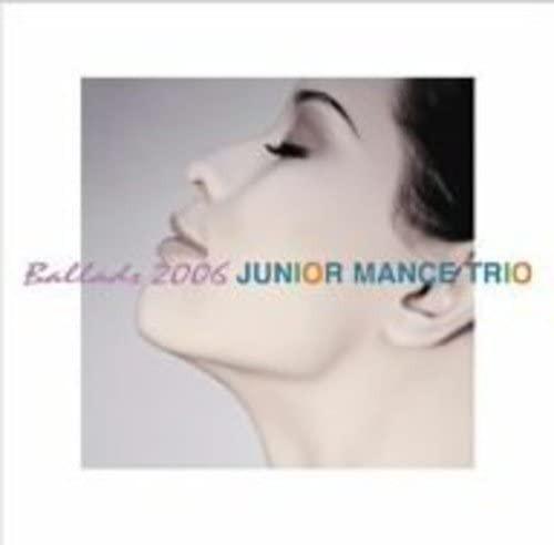CD JUNIOR MANCE  Ballads 2006 MYCJ30380 MI JAZZ 2006 Japan ObiJazz Used