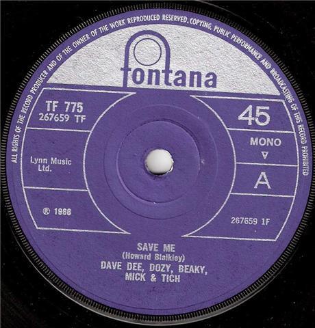 7inch Record DAVE DEE, DOZY, BEAKY, MICK & TICH - Save Me TF775 Fontana 1966 UK Rock Used