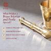 Brass Mortar and Pestle, P-TAL