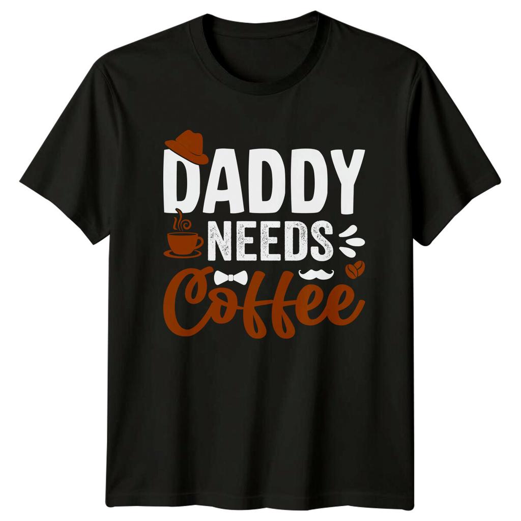 Daddy Needs Coffee TShirt Fathers Day Gift Coffee Lover Tee