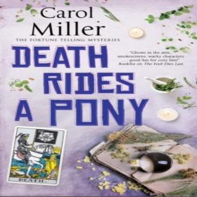 Death Rides A Pony by Carol Miller Paperback Book 9781448308194